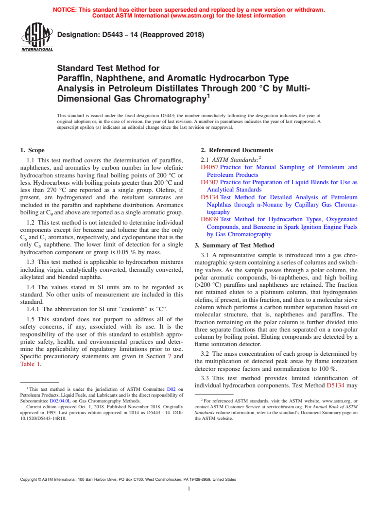 ASTM D5443-14(2018) - Standard Test Method for  Paraffin, Naphthene, and Aromatic Hydrocarbon Type Analysis  in Petroleum Distillates Through 200 &#xb0;C by Multi-Dimensional  Gas Chromatography