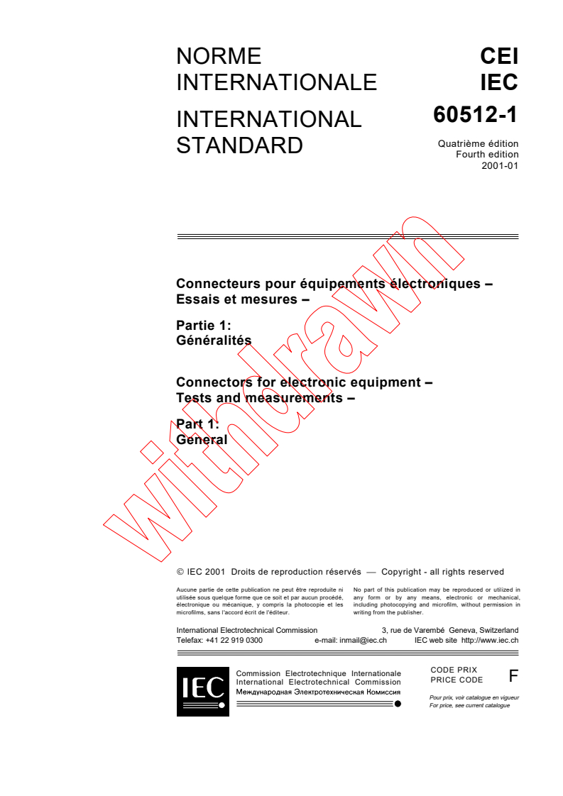 IEC 60512-1:2001 - Connectors for electronic equipment - Tests and measurements - Part 1: General
Released:1/30/2001
Isbn:2831856175