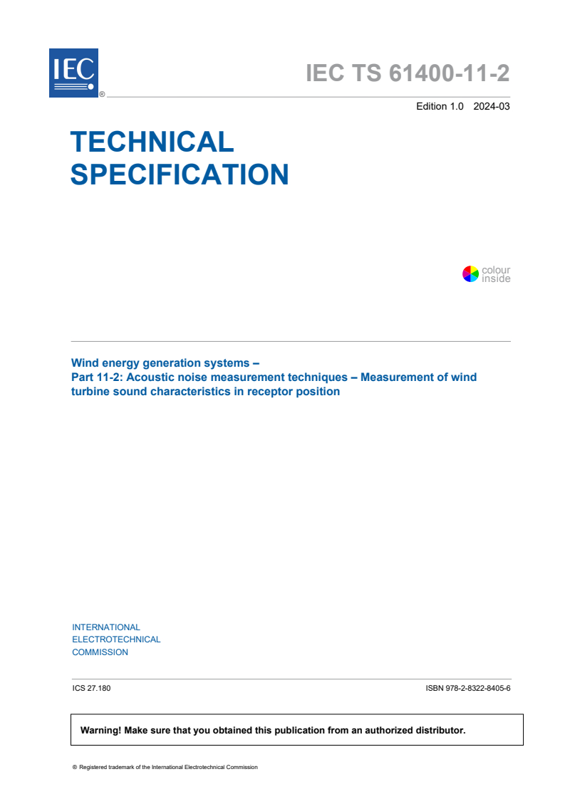 IEC TS 61400-11-2:2024 - Wind energy generation systems - Part 11-2: Acoustic noise measurement techniques - Measurement of wind turbine sound characteristics in receptor position
Released:3/27/2024
Isbn:9782832284056