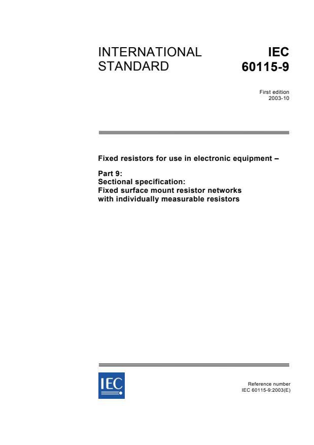 IEC 60115-9:2003 - Fixed resistors for use in electronic equipment - Part 9: Sectional specification: Fixed surface mount resistor networks with individually measurable resistors