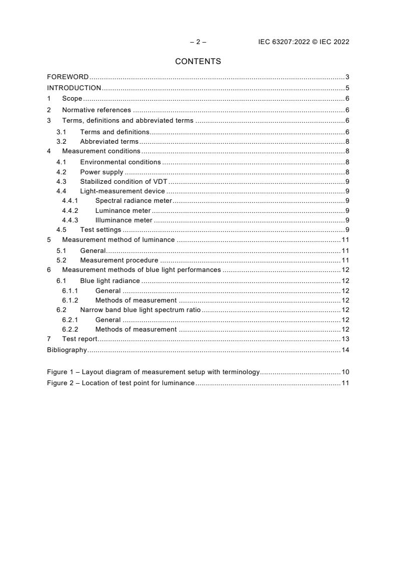IEC 63207:2022 IEC 63207:2022 - Measurement methods of blue light characteristics and related optical performance for visual display terminals
Released:9/28/2022 - Page 4 preview