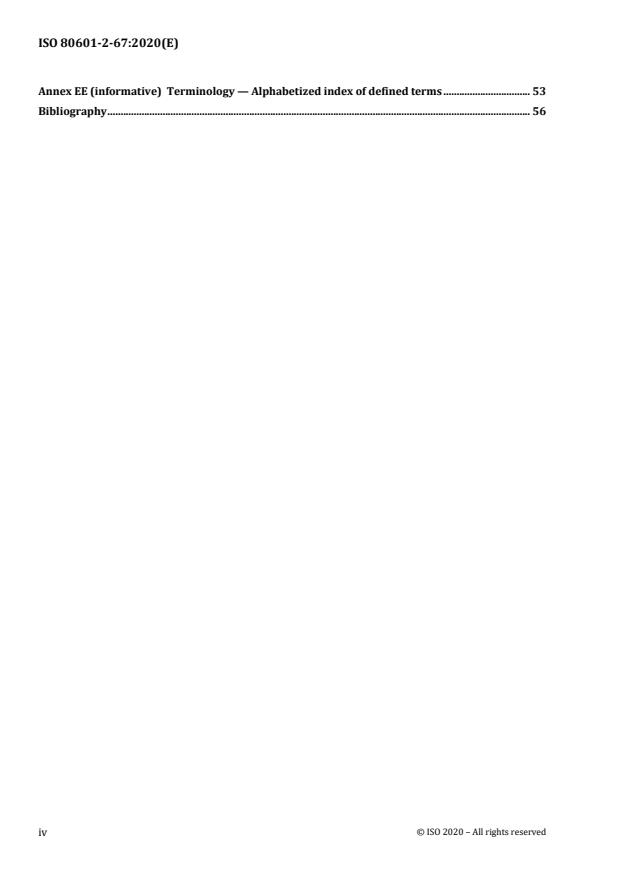 ISO 80601-2-67:2020 ISO 80601-2-67:2020 - Medical electrical equipment - Part 2-67: Particular requirements for basic safety and essential performance of oxygen-conserving equipment - Page 4 preview