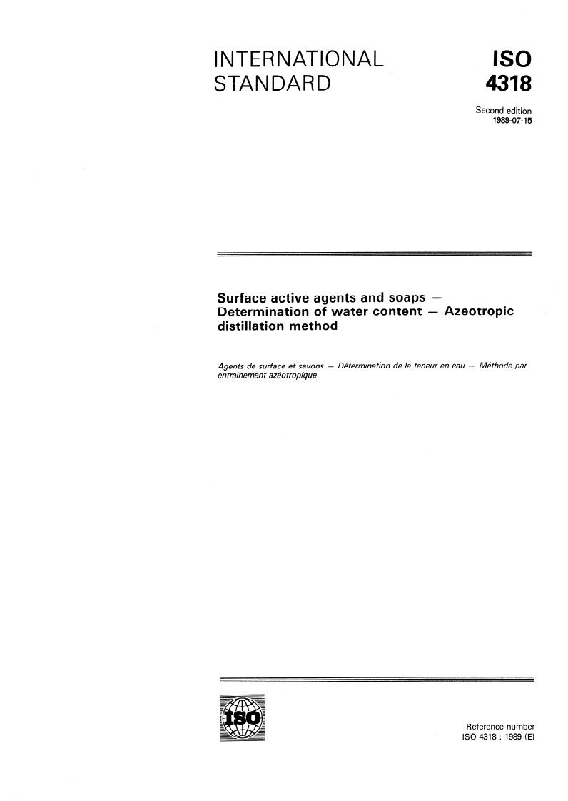 ISO 4318:1989 - Surface active agents and soaps — Determination of water content — Azeotropic distillation method
Released:6/29/1989