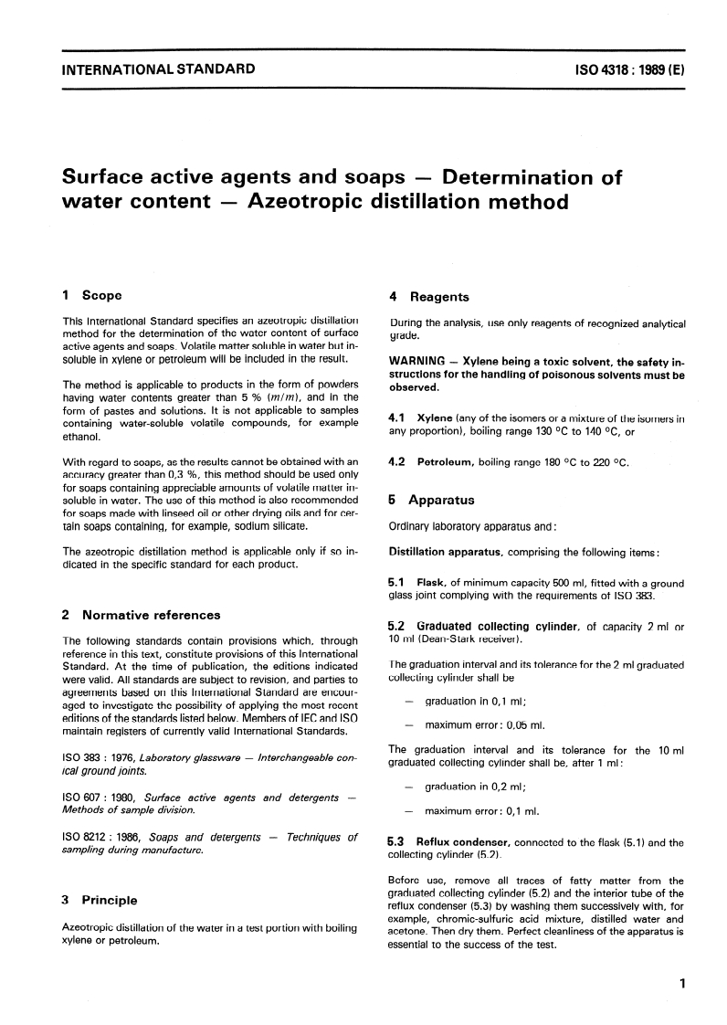 ISO 4318:1989 - Surface active agents and soaps — Determination of water content — Azeotropic distillation method
Released:6/29/1989