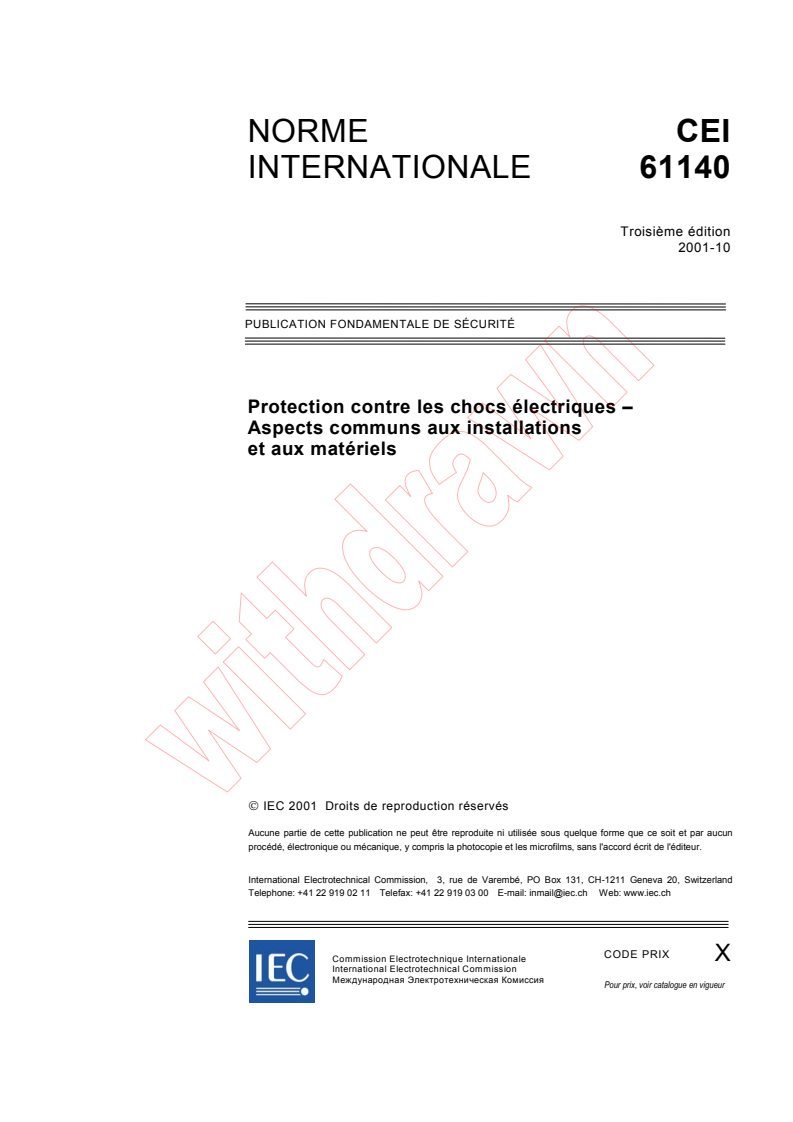IEC 61140:2001 - Protection contre les chocs électriques - Aspects communs aux installations et aux matériels
Released:10/10/2001