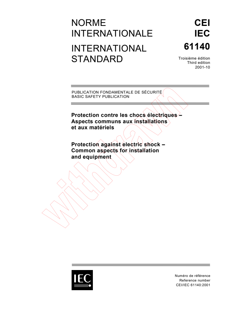 IEC 61140:2001 - Protection against electric shock - Common aspects for installation and equipment
Released:10/10/2001
Isbn:2831860253