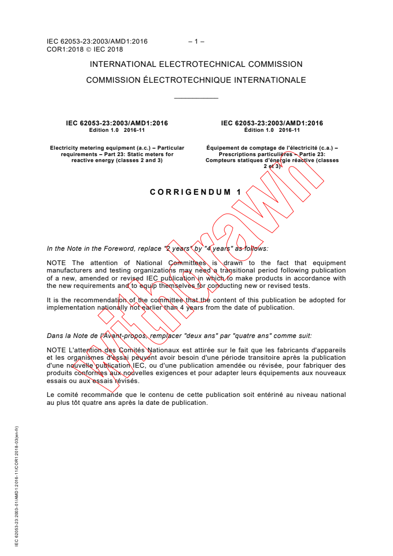 IEC 62053-23:2003/AMD1:2016/COR1:2018 - Corrigendum 1 - Amendment 1 - Electricity metering equipment (A.C.) - Particular requirements - Part 23: Static meters for reactive energy (classes 2 and 3)
Released:3/19/2018