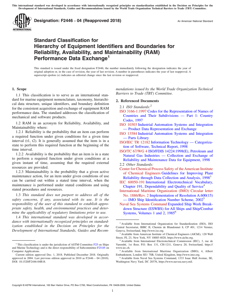 ASTM F2446-04(2018) - Standard Classification for  Hierarchy of Equipment Identifiers and Boundaries for Reliability,  Availability, and Maintainability (RAM) Performance Data Exchange