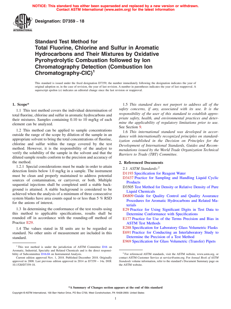 ASTM D7359-18 - Standard Test Method for Total Fluorine, Chlorine and Sulfur in Aromatic Hydrocarbons  and Their           Mixtures by Oxidative Pyrohydrolytic Combustion  followed by Ion Chromatography           Detection (Combustion Ion  Chromatography-CIC)