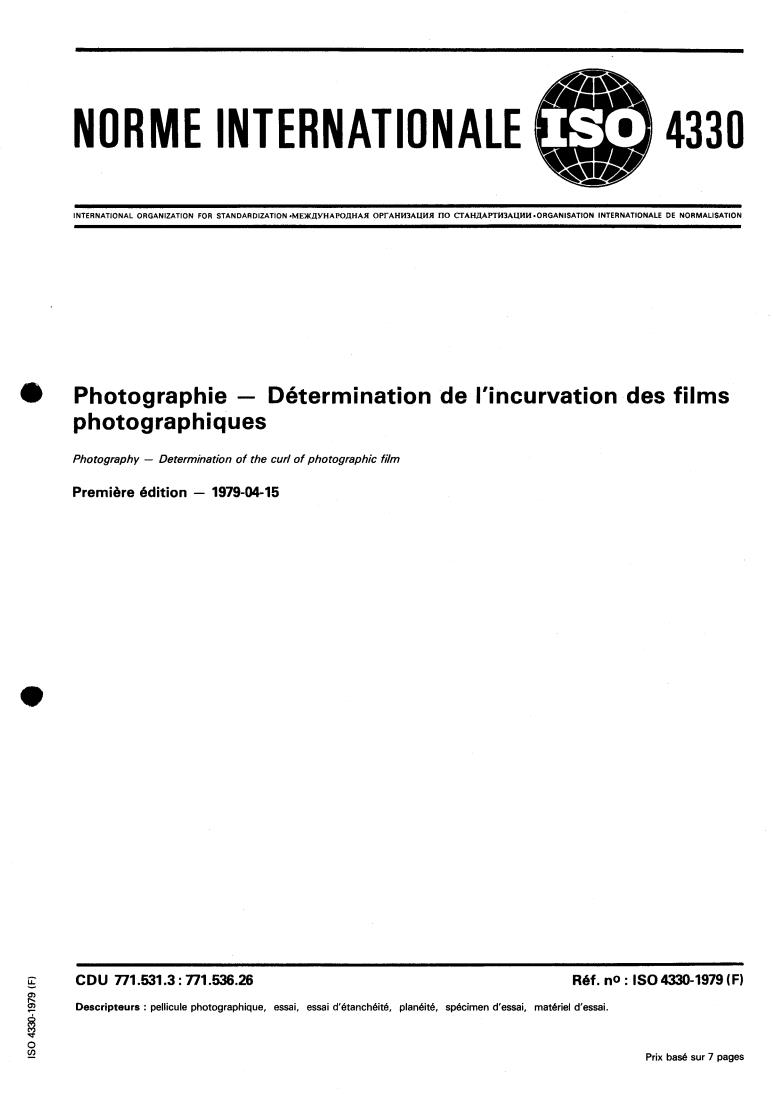 ISO 4330:1979 - Photography — Determination of the curl of photographic film
Released:4/1/1979