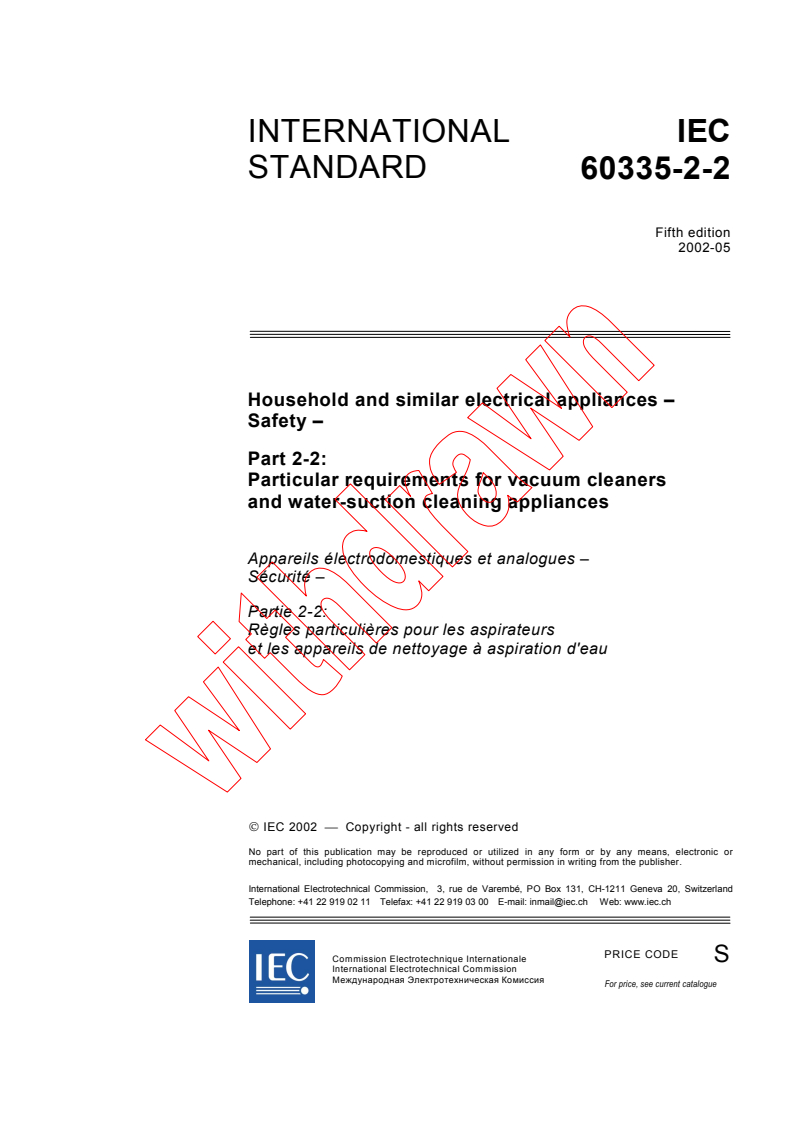 IEC 60335-2-2:2002 - Household and similar electrical appliances - Safety - Part 2-2: Particular requirements for vacuum cleaners and water-suction cleaning appliances
Released:5/7/2002
Isbn:2831862949