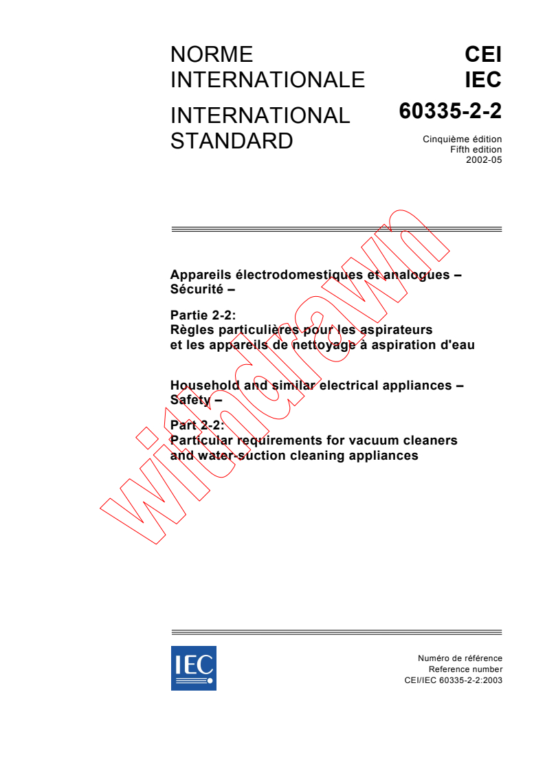 IEC 60335-2-2:2002 - Household and similar electrical appliances - Safety - Part 2-2: Particular requirements for vacuum cleaners and water-suction cleaning appliances
Released:5/7/2002
Isbn:2831870631