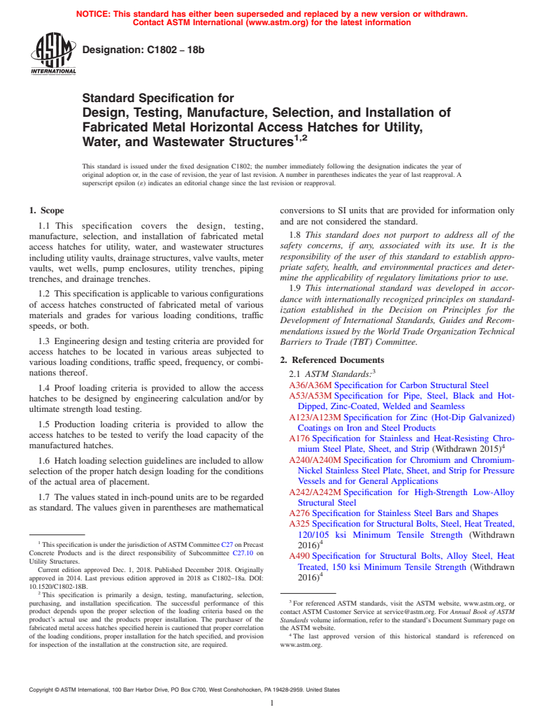 ASTM C1802-18b - Standard Specification for Design, Testing, Manufacture, Selection, and Installation of  Fabricated Metal Horizontal Access Hatches for Utility, Water, and  Wastewater Structures