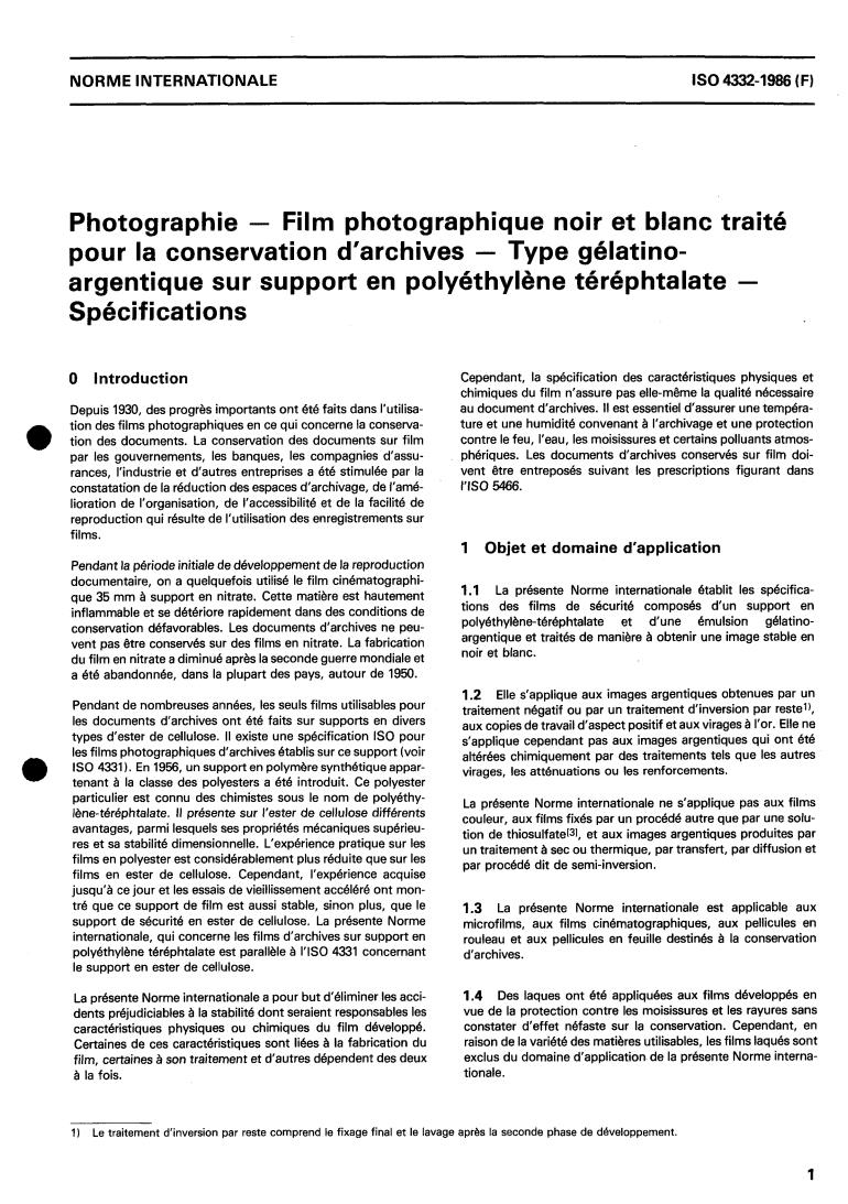 ISO 4332:1986 - Photography — Processed photographic black-and-white film for archival records — Silver-gelatin type on poly(ethylene terephthalate) base — Specifications
Released:10/2/1986