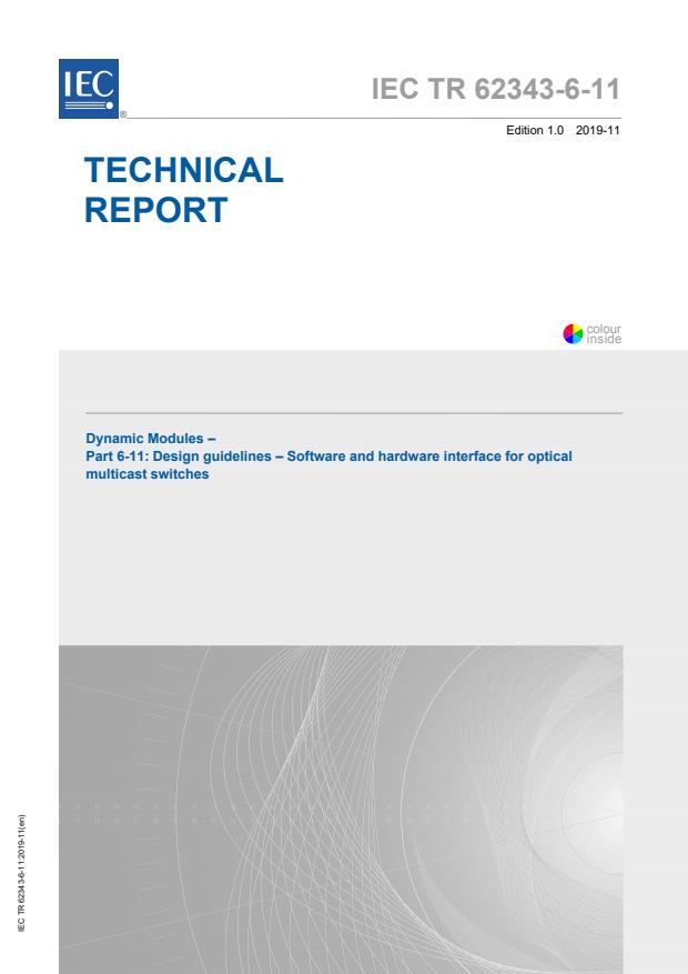 IEC TR 62343-6-11:2019 - Dynamic Modules - Part 6-11: Design guidelines - Software and hardware interface for optical multicast switches