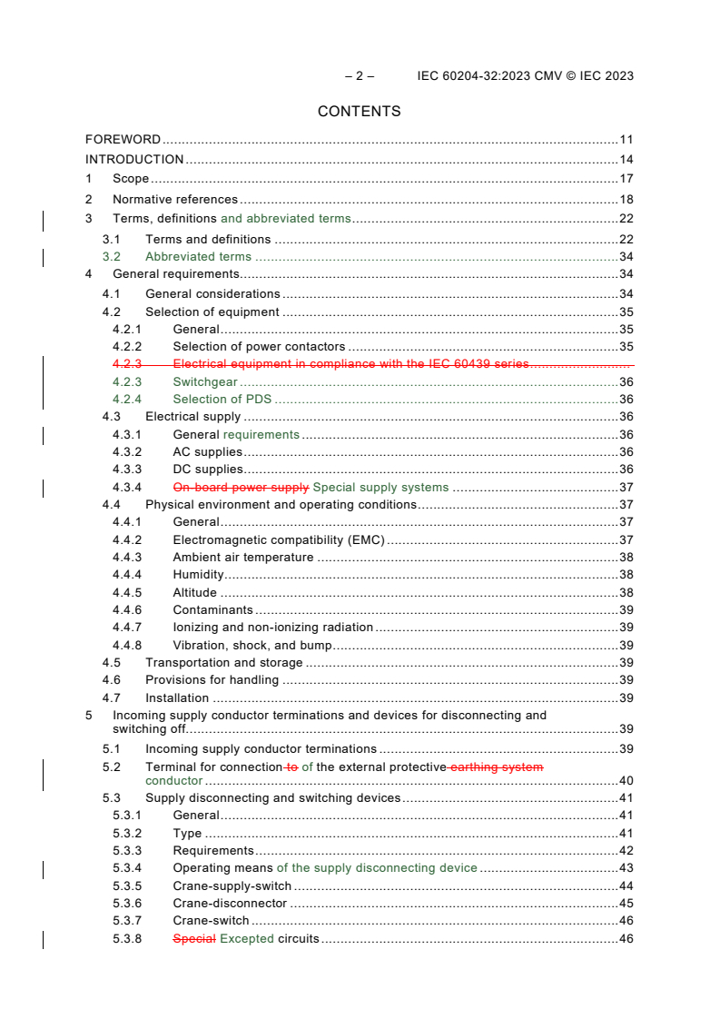 IEC 60204-32:2023 REDLINE IEC 60204-32:2023 CMV - Safety of machinery - Electrical equipment of machines - Part 32: Requirements for hoisting machines
Released:7/4/2023
Isbn:9782832271865 - Page 4 preview