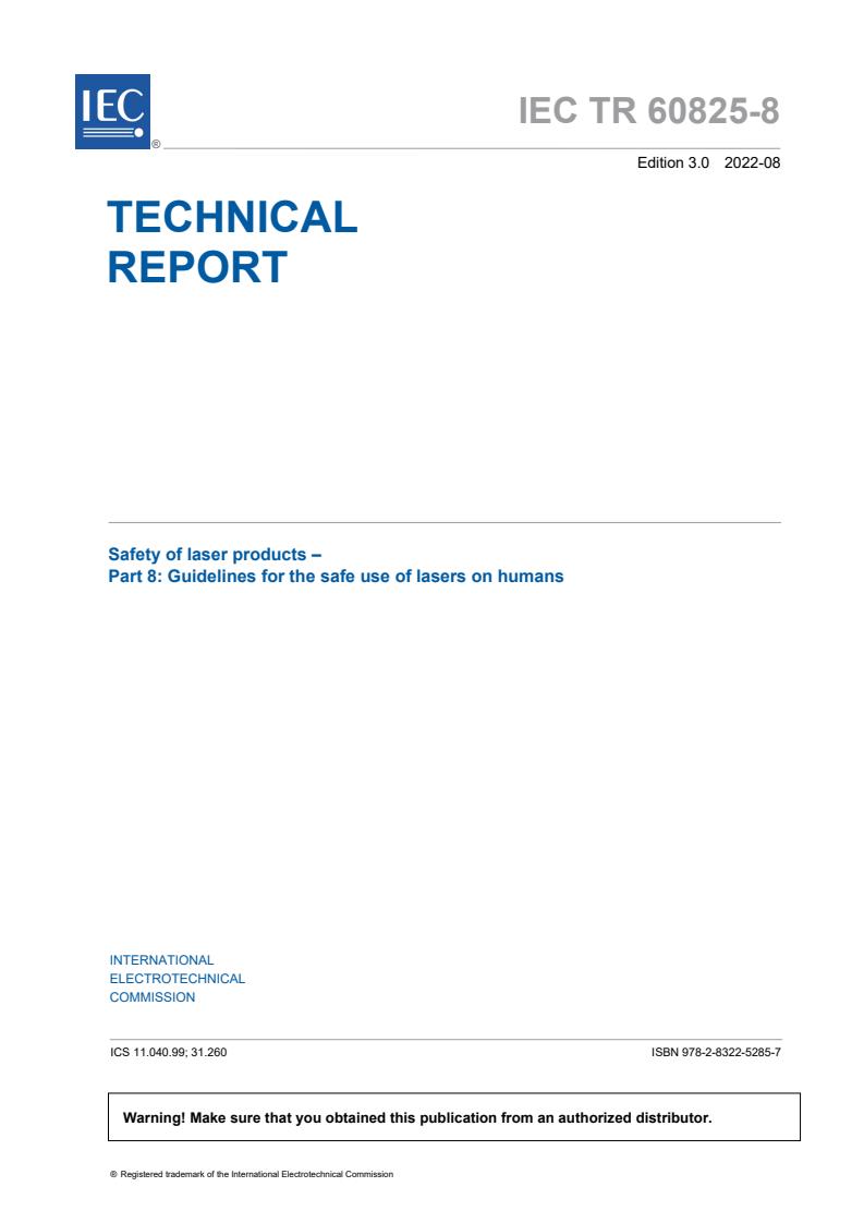 IEC TR 60825-8:2022 - Safety of laser products - Part 8: Guidelines for the safe use of lasers on humans
Released:9/14/2022