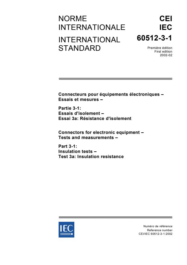 IEC 60512-3-1:2002 - Connectors for electronic equipment - Tests and measurements - Part 3-1: Insulation tests - Test 3a: Insulation resistance