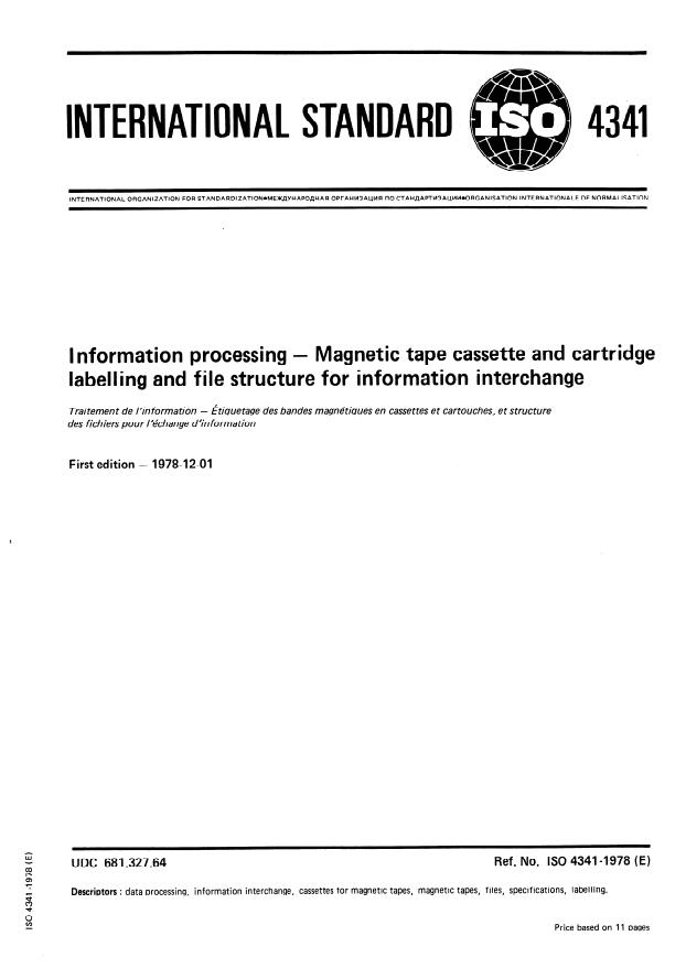 ISO 4341:1978 - Information processing -- Magnetic tape cassette and cartridge labelling and file structure for information interchange