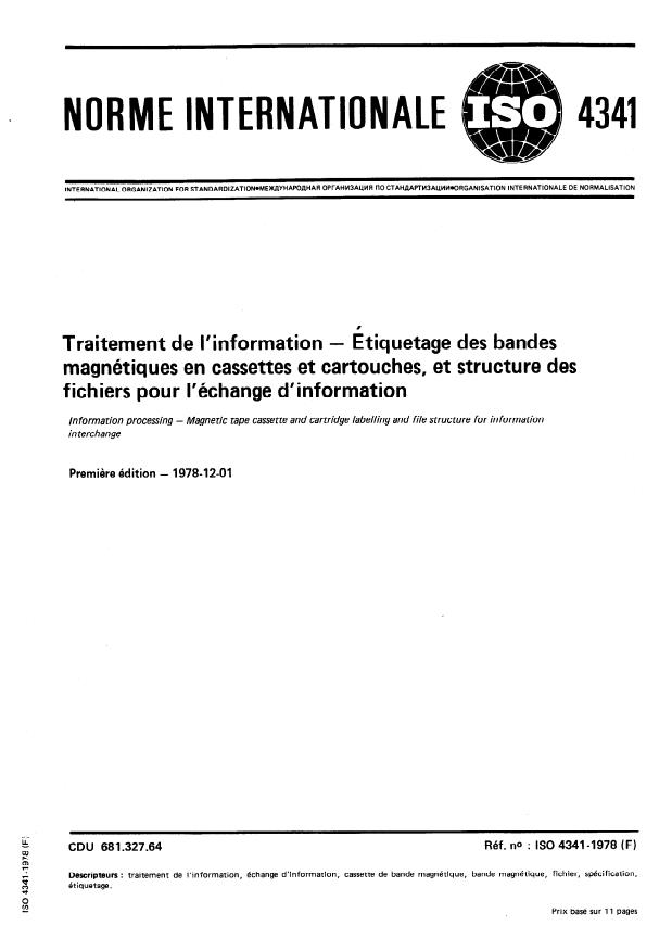 ISO 4341:1978 - Traitement de l'information -- Étiquetage des bandes magnétiques en cassettes et cartouches, et structure des fichiers pour l'échange d'information