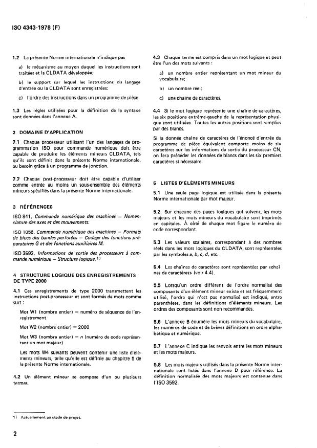 ISO 4343:1978 ISO 4343:1978 - Commande numérique des machines -- Informations de sortie des processeurs CN -- Éléments mineurs des enregistrements de type 2000 (Instruction post-processeur) - Page 4 preview