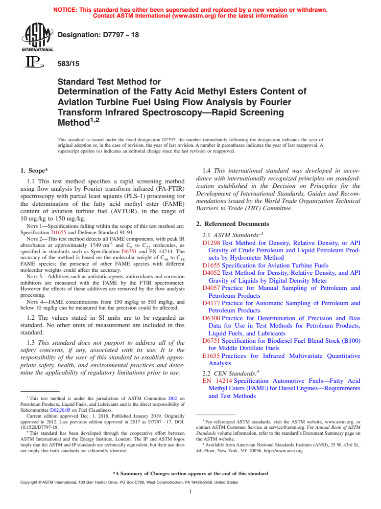 ASTM D7797-18 - Standard Test Method for Determination of the Fatty Acid Methyl Esters Content of Aviation  Turbine Fuel Using Flow Analysis by Fourier Transform Infrared Spectroscopy&#x2014;Rapid  Screening Method