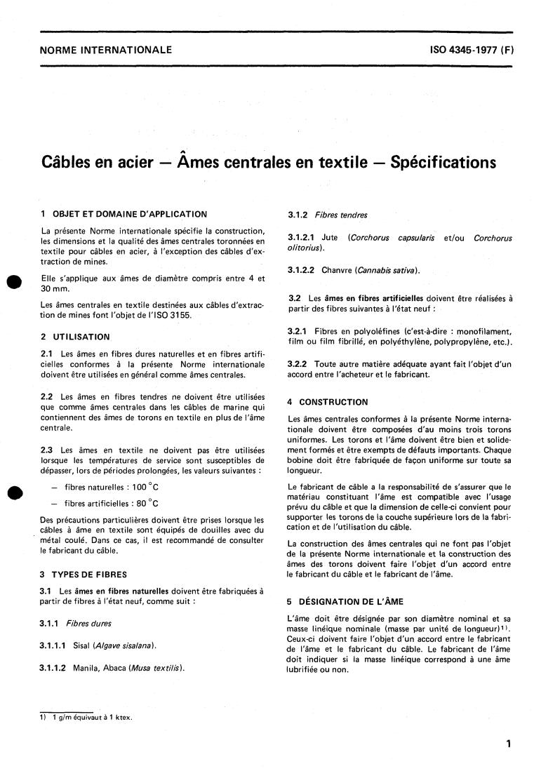 ISO 4345:1977 - Steel wire ropes — Fibre main cores — Specifications
Released:8/1/1977