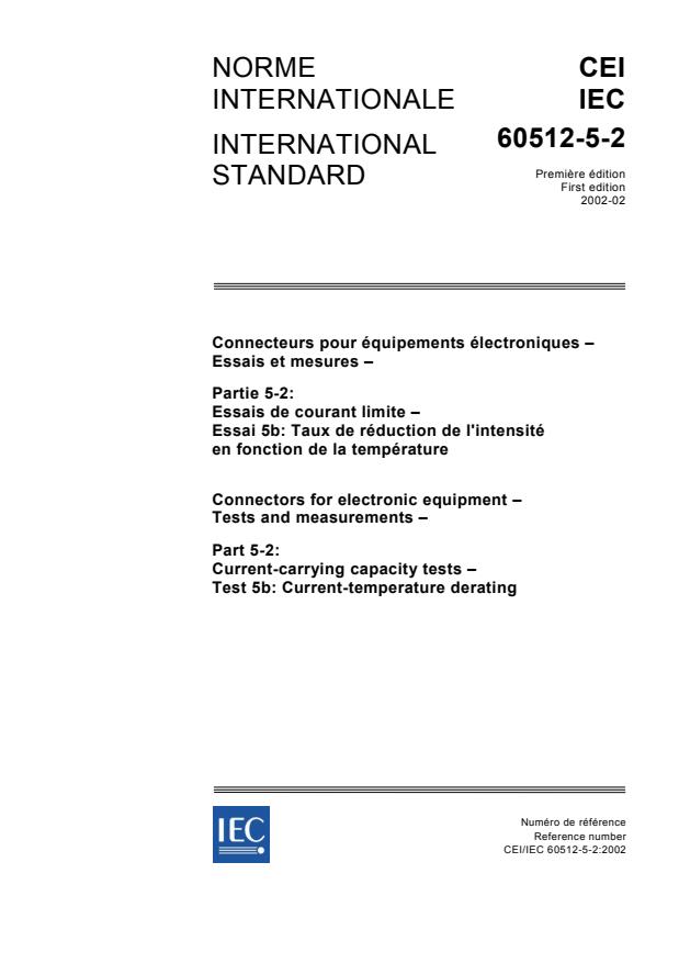 IEC 60512-5-2:2002 - Connectors for electronic equipment - Tests and measurements - Part 5-2: Current-carrying capacity tests - Test 5b: Current-temperature derating