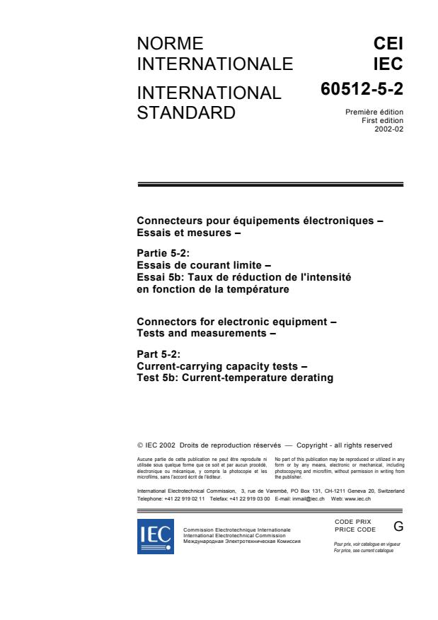 IEC 60512-5-2:2002 - Connectors for electronic equipment - Tests and measurements - Part 5-2: Current-carrying capacity tests - Test 5b: Current-temperature derating