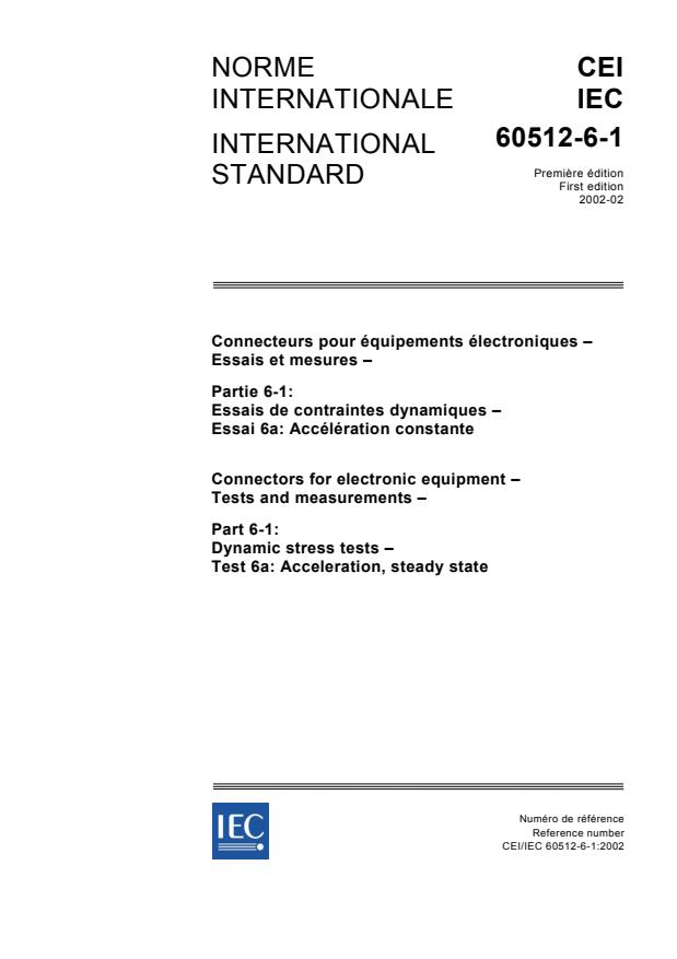 IEC 60512-6-1:2002 - Connectors for electronic equipment - Tests and measurements - Part 6-1: Dynamic stress tests - Test 6a: Acceleration, steady state