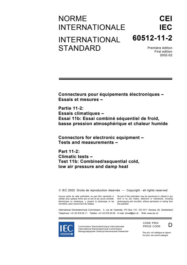 IEC 60512-11-2:2002 - Connectors for electronic equipment - Tests and measurements - Part 11-2: Climatic tests - Test 11b: Combined/sequential cold, low air pressure and damp heat