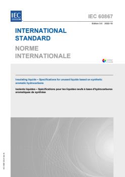 IEC 60867:2022 - Insulating liquids - Specifications for unused liquids based on synthetic aromatic hydrocarbons
Released:10/28/2022 - Page 1 preview
