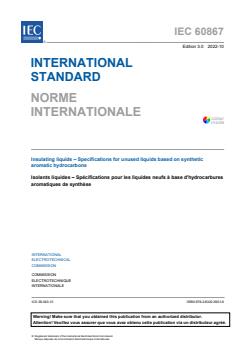 IEC 60867:2022 - Insulating liquids - Specifications for unused liquids based on synthetic aromatic hydrocarbons
Released:10/28/2022 - Page 3 preview