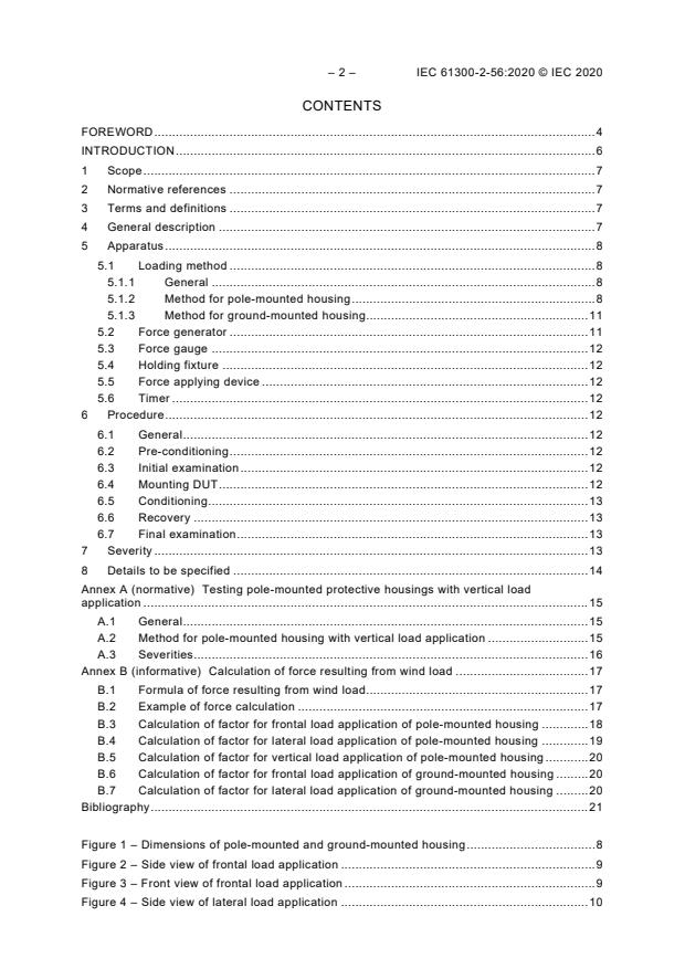IEC 61300-2-56:2020 IEC 61300-2-56:2020 - Fibre optic interconnecting devices and passive components - Basic test and measurement procedures - Part 2-56: Tests - Wind resistance of mounted housing - Page 4 preview