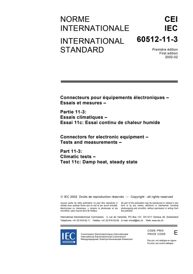 IEC 60512-11-3:2002 - Connectors for electronic equipment - Tests and measurements - Part 11-3: Climatic tests - Test 11c: Damp heat, steady state