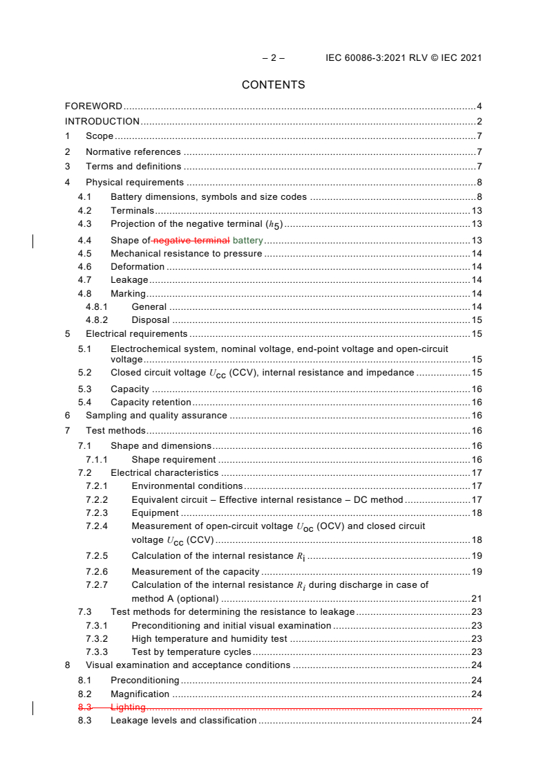 IEC 60086-3:2021 IEC 60086-3:2021 RLV - Primary batteries - Part 3: Watch batteries
Released:4/27/2021
Isbn:9782832297605 - Page 4 preview