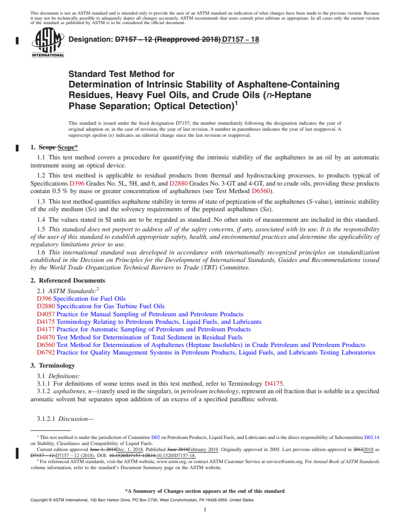 REDLINE ASTM D7157-18 - Standard Test Method for  Determination of Intrinsic Stability of Asphaltene-Containing   Residues, Heavy Fuel Oils, and Crude Oils (<emph type="ital">n</emph  >-Heptane Phase Separation; Optical  Detection)