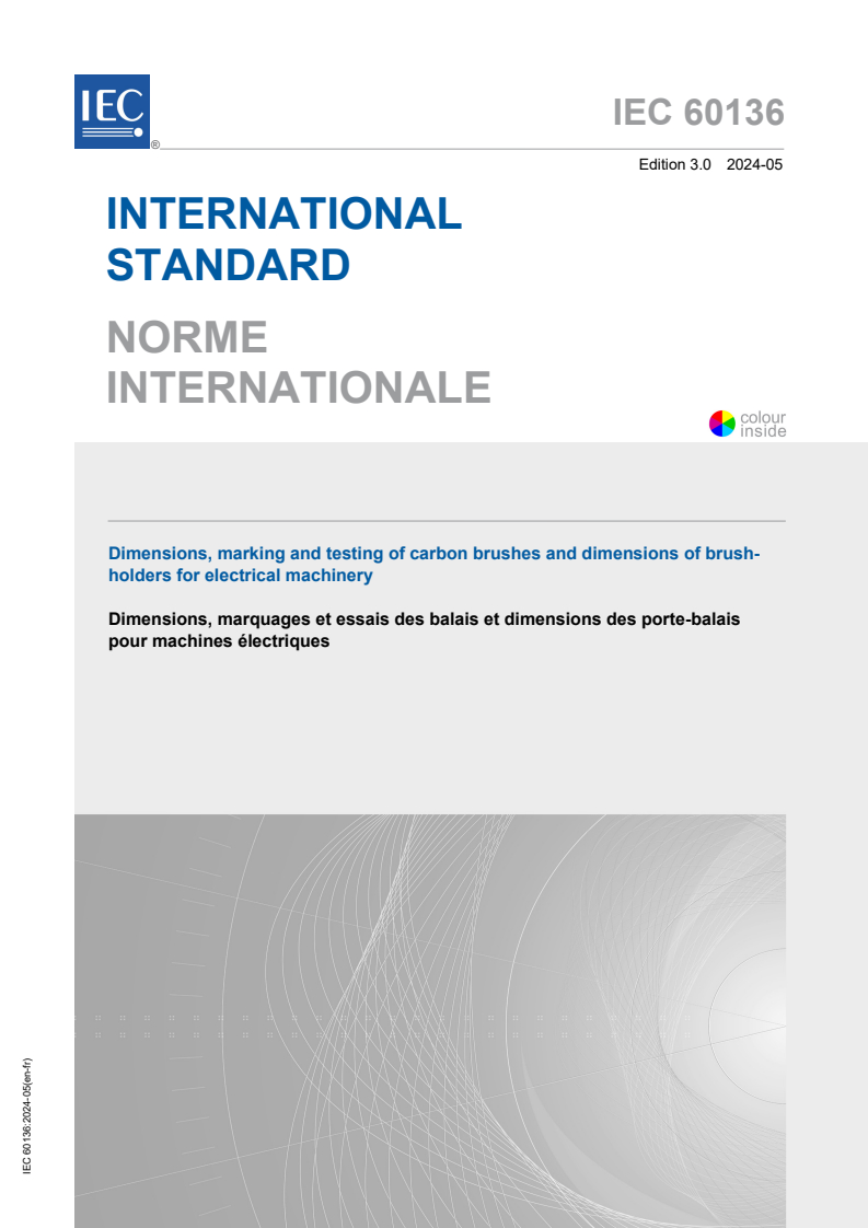 IEC 60136:2024 - Dimensions, marking and testing of carbon brushes and dimensions of brush-holders for electrical machinery
Released:5/8/2024
Isbn:9782832288351