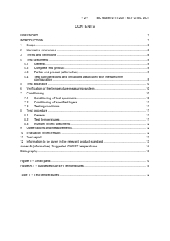IEC 60695-2-11:2021 RLV - Fire hazard testing - Part 2-11: Glowing/hot-wire based test methods - Glow-wire flammability test method for end products (GWEPT)
Released:10/28/2021
Isbn:9782832244197 - Page 4 preview