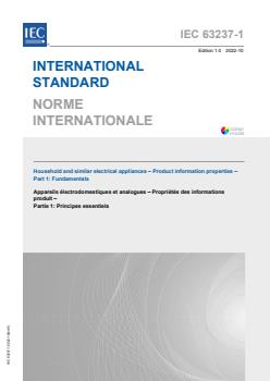 IEC 63237-1:2022 - Household and similar electrical appliances - Product information properties - Part 1: Fundamentals
Released:10/24/2022 - Page 1 preview