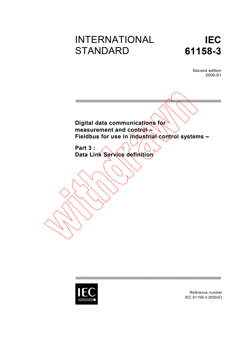 IEC 61158-3:2000 - Digital data communications for measurement and control - Fieldbus for use in industrial control systems - Part 3: Data Link Service definition
Released:1/27/2000
Isbn:2831851327