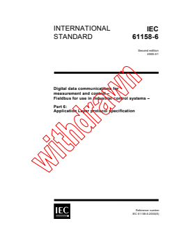 IEC 61158-6:2000 - Digital data communications for measurement and control - Fieldbus for use in industrial control systems - Part 6: Application Layer protocol specification
Released:1/27/2000
Isbn:2831851386 - Page 1 preview