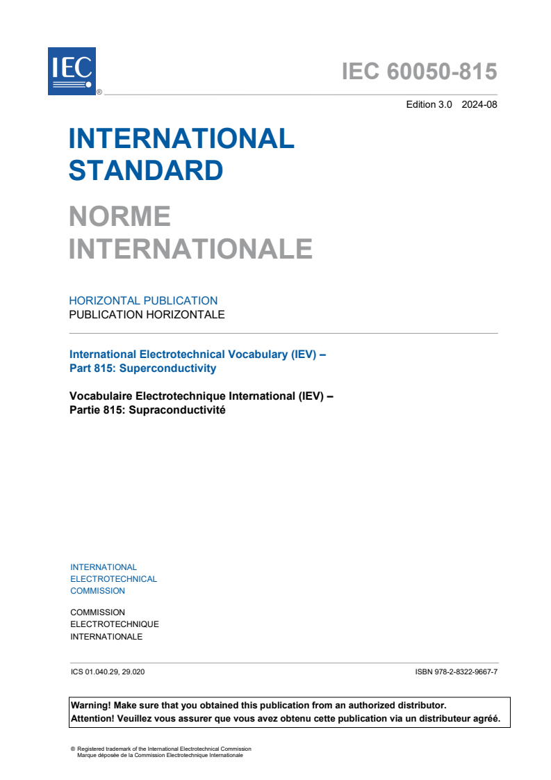 IEC 60050-815:2024 - International Electrotechnical Vocabulary (IEV) - Part 815: Superconductivity
Released:30. 08. 2024
Isbn:9782832296677