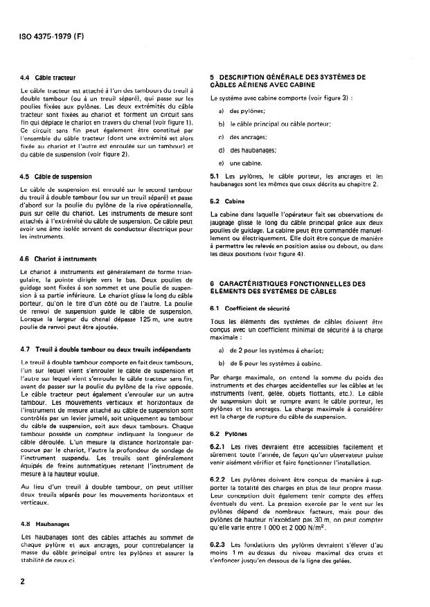 ISO 4375:1979 ISO 4375:1979 - Mesure de débit des liquides dans les canaux découverts -- Systemes de suspension par câbles aériens pour le jaugeage en riviere - Page 4 preview