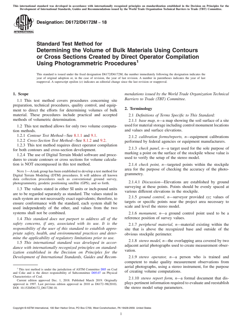 ASTM D6172/D6172M-18 - Standard Test Method for  Determining the Volume of Bulk Materials Using Contours or  Cross Sections Created by Direct Operator Compilation Using Photogrammetric  Procedures