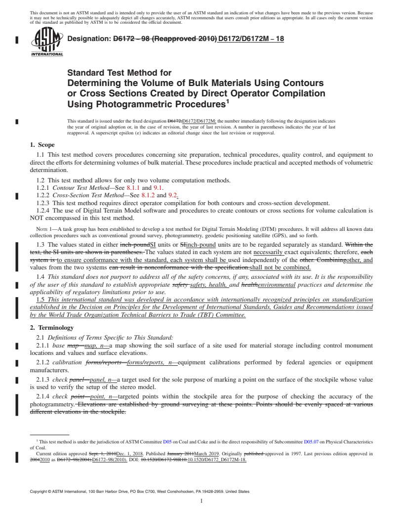 REDLINE ASTM D6172/D6172M-18 - Standard Test Method for  Determining the Volume of Bulk Materials Using Contours or  Cross Sections Created by Direct Operator Compilation Using Photogrammetric  Procedures