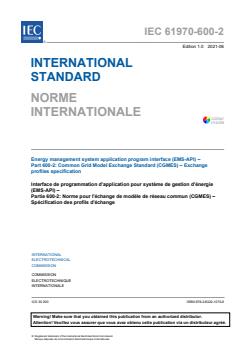 IEC 61970-600-2:2021 - Energy management system application program interface (EMS-API) - Part 600-2: Common Grid Model Exchange Standard (CGMES) - Exchange profiles specification - Page 3 preview