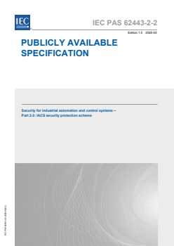 IEC PAS 62443-2-2:2025 - Security for industrial automation and control systems – Part 2-2: IACS security protection scheme
Released:11. 03. 2025
Isbn:9782832702994 - Page 1 preview