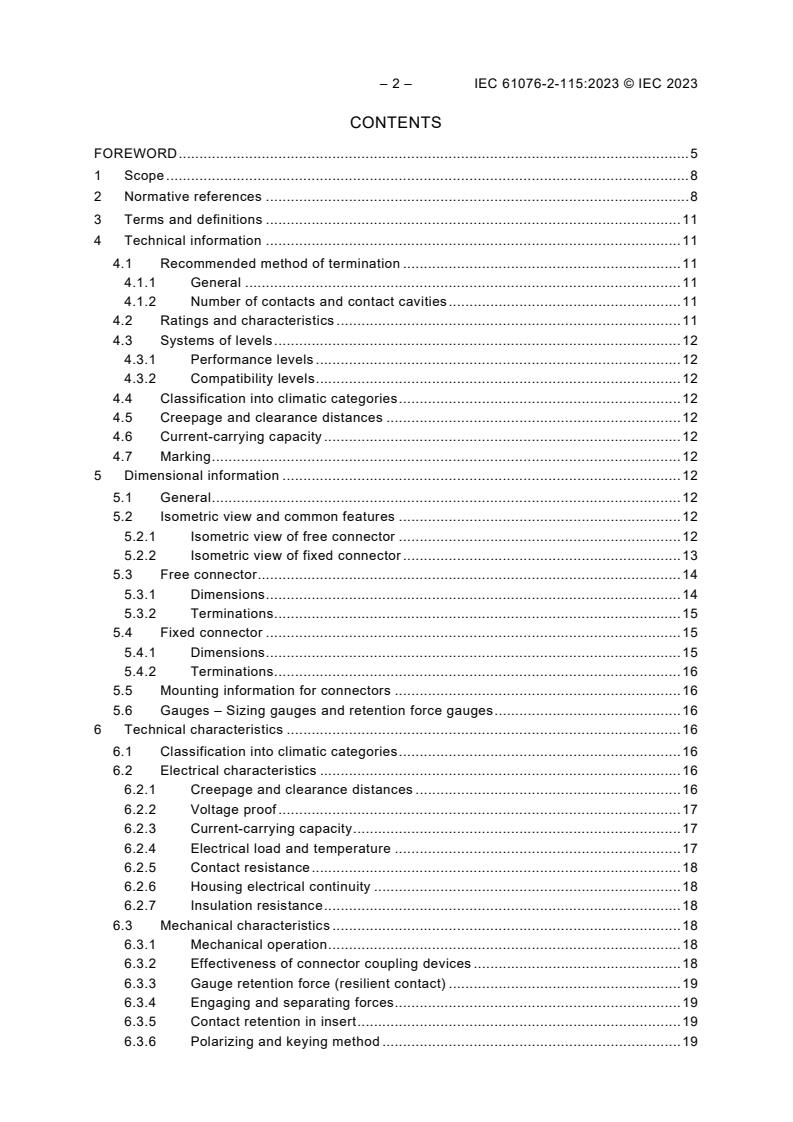 IEC 61076-2-115:2023 IEC 61076-2-115:2023 - Connectors for electrical and electronic equipment - Product requirements - Part 2-115: Circular connectors - Detail specification for 12-pole shielded connectors with 2 A rated current and IP65/IP67 metal housing with push-pull locking
Released:5/23/2023 - Page 4 preview