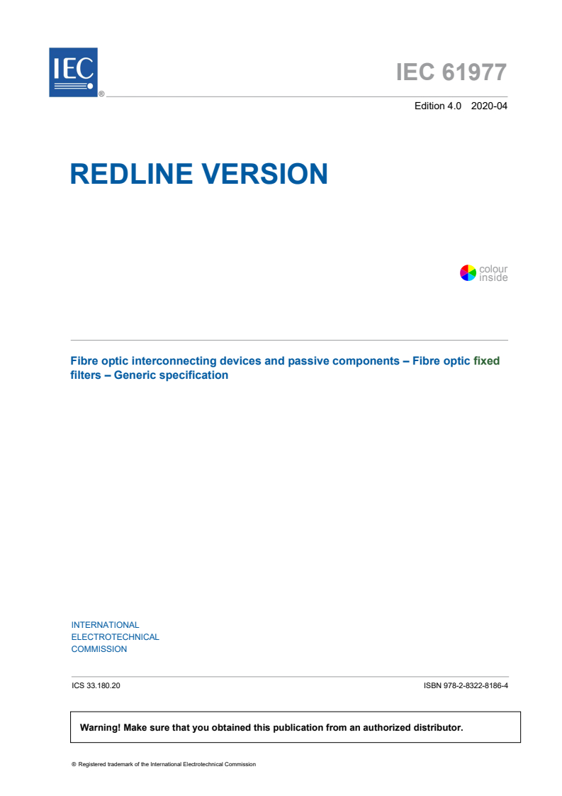 IEC 61977:2020 RLV - Fibre optic interconnecting devices and passive components - Fibre optic fixed filters - Generic specification
Released:4/9/2020
Isbn:9782832281864